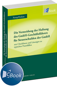 Die Vermeidung der Haftung des GmbH-Gesch�ftsf�hrers f�r Steuerschulden der GmbH