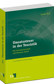Umsatzsteuer in der Touristik – mit Freizeitwirtschaft und Business Travel Umsatzsteuer in der Touristik – mit Freizeitwirtschaft und Business Travel