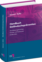 Handbuch Geldwäscheprävention – Verschleierungstechniken – Normen und Institutionen – Länderrisiken Handbuch Geldwäscheprävention – Verschleierungstechniken – Normen und Institutionen – Länderrisiken