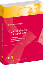 Unternehmenstransaktionen – Basiswissen – Unternehmensbewertung – Ablauf von M&A Unternehmenstransaktionen – Basiswissen – Unternehmensbewertung – Ablauf von M&A