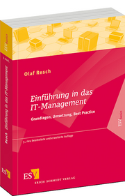 Einführung in das IT-Management – Grundlagen, Umsetzung, Best Practice Einführung in das IT-Management – Grundlagen, Umsetzung, Best Practice
