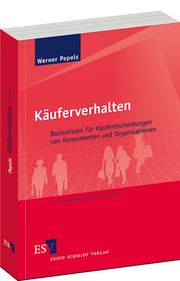 Käuferverhalten – Basiswissen für Kaufentscheidungen von Konsumenten und Organisationen
mit Aufgaben und Lösungen Käuferverhalten – Basiswissen für Kaufentscheidungen von Konsumenten und Organisationen
mit Aufgaben und Lösungen