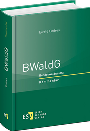 BWaldG – Bundeswaldgesetz
Kommentar