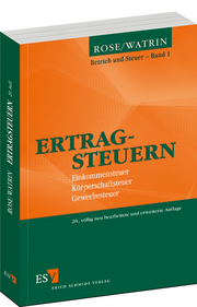 Ertragsteuern – Einkommensteuer, Körperschaftsteuer, Gewerbesteuer Ertragsteuern – Einkommensteuer, Körperschaftsteuer, Gewerbesteuer