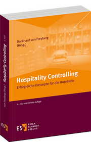 Hospitality Controlling – Erfolgreiche Konzepte für die Hotellerie