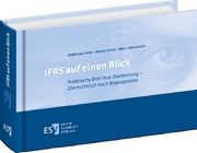 IFRS auf einen Blick – Praktische Bild-Text-Darstellung -
übersichtlich nach Bilanzposten IFRS auf einen Blick – Praktische Bild-Text-Darstellung -
übersichtlich nach Bilanzposten