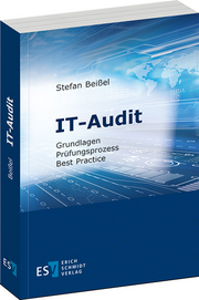 IT-Audit – Grundlagen - Prüfungsprozess - Best Practice IT-Audit – Grundlagen - Prüfungsprozess - Best Practice