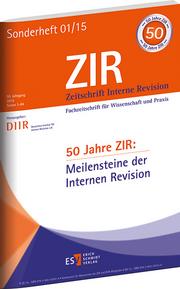 50 Jahre ZIR: Meilensteine der Internen Revision – Zeitschrift Interne Revision (ZIR) - Sonderheft 01/15