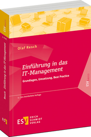 Einführung in das IT-Management – Grundlagen, Umsetzung, Best Practice Einführung in das IT-Management – Grundlagen, Umsetzung, Best Practice