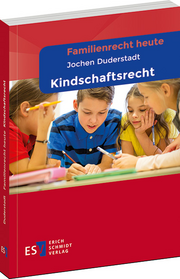 Familienrecht heute
Kindschaftsrecht –