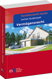 Familienrecht heute
Vermögensrecht –