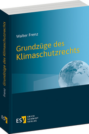 Grundzüge des Klimaschutzrechts –
