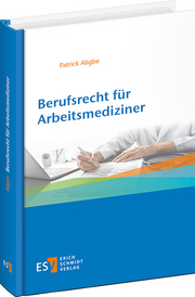 Berufsrecht für Arbeitsmediziner –
