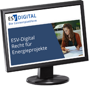 ESV-Digital Recht für Energieprojekte - Jahresabonnement –