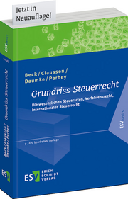 Grundriss Steuerrecht – Die wesentlichen Steuerarten, Verfahrensrecht, Internationales Steuerrecht