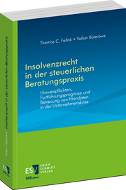 Insolvenzrecht in der steuerlichen Beratungspraxis – Hinweispflichten, Fortführungsprognose und Betreuung von Mandaten in der Unternehmenskrise