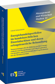 Energiehandelsportfolios im handelsrechtlichen Einzelabschluss und deren ertragsteuerliche Behandlung – Voraussetzungen für die Bildung von Bewertungseinheiten im Energiehandel und Übertragbarkeit von handels- und steuerrechtlichen Gegebenheiten aus der Kreditwirtschaft