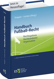 Handbuch Fußball-Recht – Rechtsgebiete - Rechteanbieter - Organisation