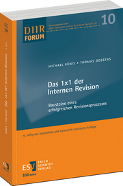 Das 1x1 der Internen Revision – Bausteine eines erfolgreichen Revisionsprozesses