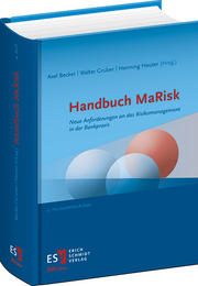 Handbuch MaRisk – Neue Anforderungen an das Risikomanagement in der Bankpraxis