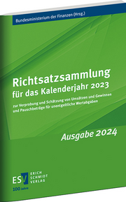 Richtsatzsammlung für das Kalenderjahr 2023 – zur Verprobung und Schätzung von Umsätzen und Gewinnen und Pauschbeträge für unentgeltliche Wertabgaben