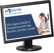 ESV-Digital GKÖD II Disziplinarrecht des Bundes und der Länder - Jahresabonnement –