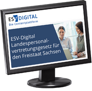 ESV-Digital Landespersonalvertretungsgesetz für den Freistaat Sachsen - Jahresabonnement –