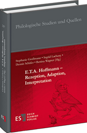 E.T.A. Hoffmann – Rezeption, Adaption, Interpretation –