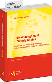 Risikomanagement in Supply Chains – Compliance und resiliente Lieferketten – Realisierung von Chancen durch Risikosteuerung