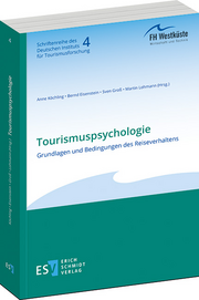 Tourismuspsychologie – Grundlagen und Bedingungen des Reiseverhaltens