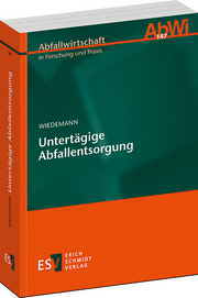 Untertägige Abfallentsorgung –