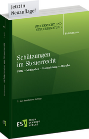 Schätzungen im Steuerrecht – Fälle – Methoden – Vermeidung – Abwehr