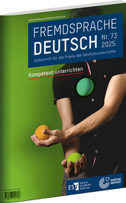 Fremdsprache Deutsch
Heft 73 (2025): Kompetent unterrichten – Zeitschrift für die Praxis des Deutschunterrichts