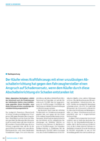 Dokument Der Käufer eines Kraftfahrzeugs mit einer unzulässigen Abschalteinrichtung hat gegen den Fahrzeughersteller einen Anspruch auf Schadensersatz, wenn dem Käufer durch diese Abschalteinrichtung ein Schaden entstanden ist