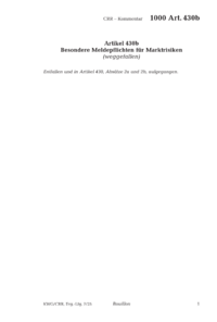 Dokument Artikel 430b Besondere Meldepflichten für Marktrisiken (weggefallen)