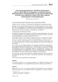 Dokument Verordnung (Euratom) Nr. 944/89 der Kommission vom 12. April 1989 zur Festlegung von H&ouml;chstwerten an Radioaktivit&auml;t in Nahrungsmitteln von geringerer Bedeutung im Falle eines nuklearen Unfalls oder einer anderen radiologischen Notstandssituation