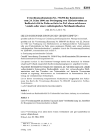Dokument Verordnung (Euratom) Nr. 770/90 der Kommission vom 29. M&auml;rz 1990 zur Festlegung von H&ouml;chstwerten an Radioaktivit&auml;t in Futtermitteln im Fall eines nuklearen Unfalls oder einer radiologischen Notstandssituation