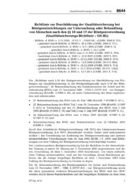 Dokument Richtlinie zur Durchf&uuml;hrung der Qualit&auml;tssicherung bei R&ouml;ntgeneinrichtungen zur Untersuchung oder Behandlung von Menschen nach den &sect;&sect; 16 und 17 der R&ouml;ntgenverordnung (Qualit&auml;tssicherungs-Richtlinie &ndash; QS-RL)