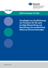 Dokument Grundlagen zur Qualifizierung von Personen f&uuml;r die sachkundige &Uuml;berpr&uuml;fung und Beurteilung von pers&ouml;