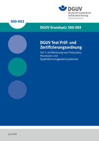Dokument DGUV Test Pr&uuml;f- und Zertifizierungsordnung - Teil 1: Zertifizierung von Produkten, Prozessen und Qua