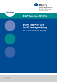 Dokument DGUV Test Pr&uuml;f- und Zertifizierungsordnung - Teil 2: Zertifizierung von Personen
