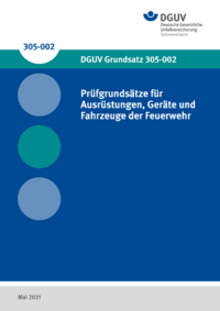 Dokument Pr&uuml;fgrunds&auml;tze f&uuml;r Ausr&uuml;stungen, Ger&auml;te und Fahrzeuge der Feuerwehr