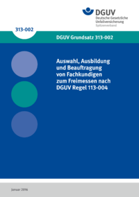 Dokument Auswahl, Ausbildung und Beauftragung von Fachkundigen zum Freimessen nach DGUV Regel 113-004