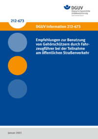 Dokument Empfehlungen zur Benutzung von Geh&ouml;rsch&uuml;tzern durch Fahrzeugf&uuml;hrer bei der Teilnahme am &ouml;ffentlichen