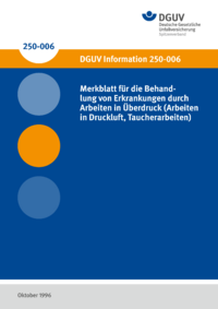 Dokument Merkblatt f&uuml;r die Behandlung von Erkrankungen durch Arbeiten in &Uuml;berdruck (Arbeiten in Druckluft, Ta