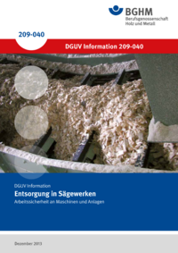 Dokument Entsorgung in S&auml;gewerken - Arbeitssicherheit an Maschinen und Anlagen