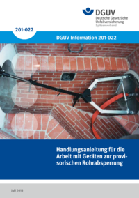 Dokument Handlungsanleitung f&uuml;r die Arbeit mit Ger&auml;ten zur provisorischen Rohrabsperrung