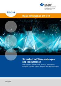 Dokument Sicherheit bei Veranstaltungen und Produktion  - Leitfaden f&uuml;r Theater, Film, H&ouml;rfunk, Fernsehen, Ko