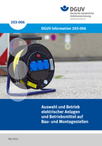 Dokument Auswahl und Betrieb elektrischer Anlagen und Betriebsmittel auf Bau- und Montagestellen