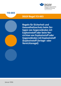 Dokument Regeln f&uuml;r Sicherheit und Gesundheitsschutz beim Zerlegen von Gegenst&auml;nden mit Explosivstoff oder be